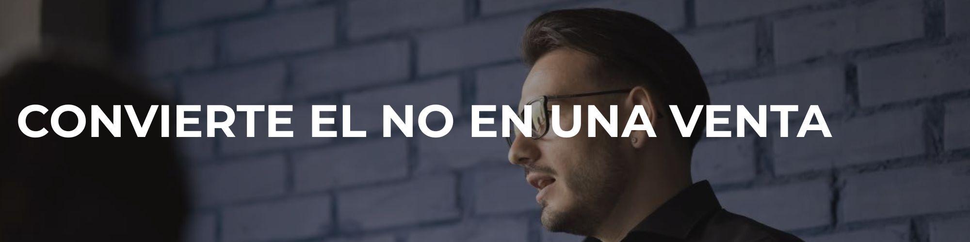 Convierte el No en una venta