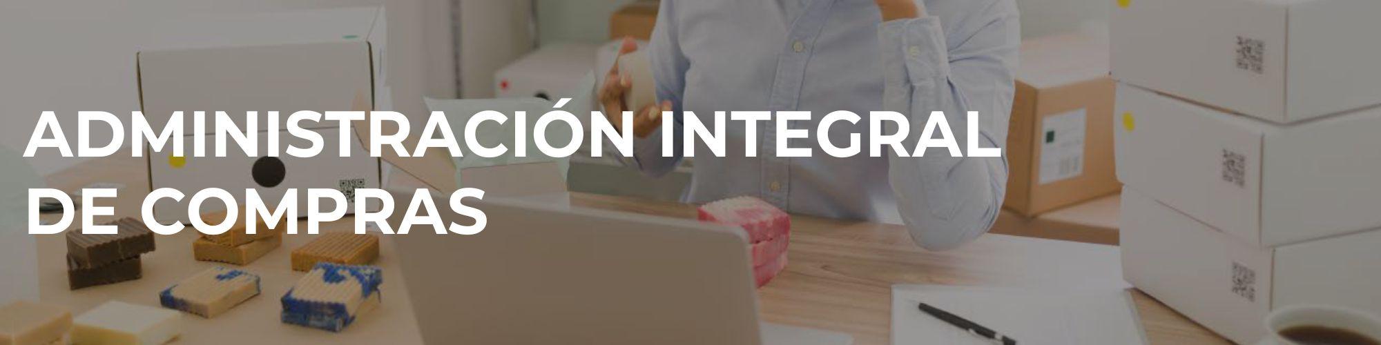 Administración integral de compras