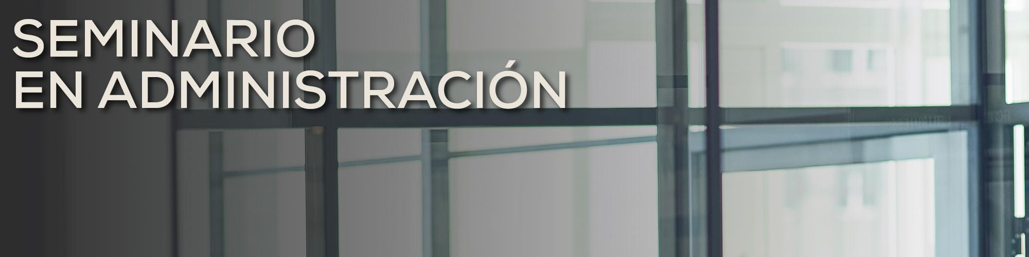 Seminario en Administración