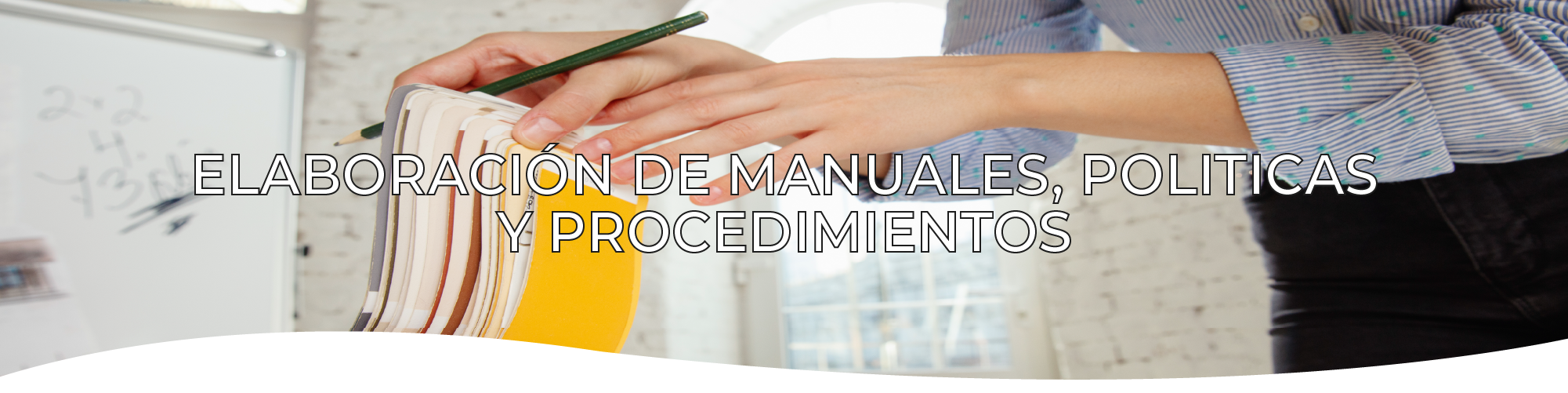 Elaboración de manuales, políticas y procedimientos