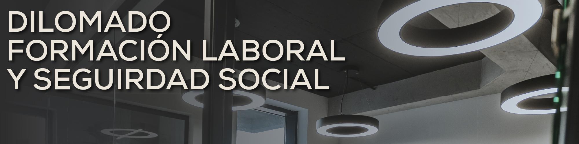 Formación Laboral y Seguridad Social