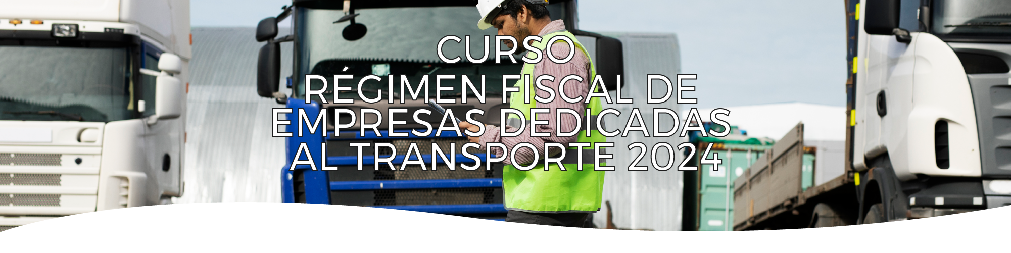 Régimen fiscal de empresas dedicadas al Transporte 2024