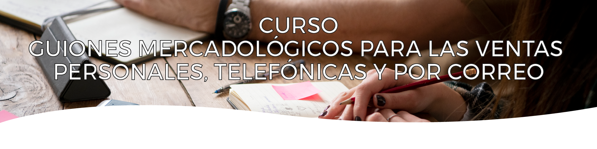 Guiones mercadológicos para las ventas personales, telefónicas y por correo