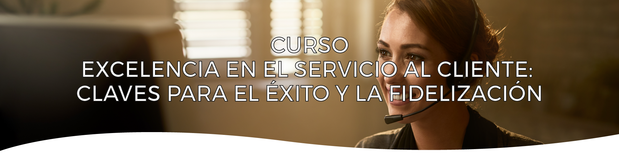Excelencia en el Servicio al Cliente: Claves para el Éxito y la Fidelización